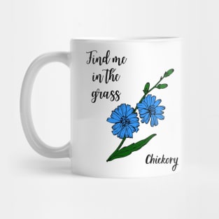 Find me in the grass Chickory Mug